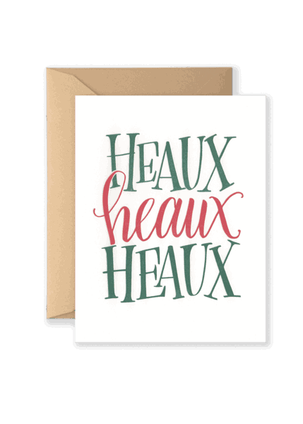 Heaux Heaux Heaux Cajun Christmas greeting card with a kraft paper envelope